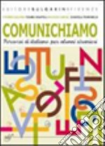 Comunichiamo. Per la Scuola media. Con espansione online