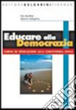 Educare alla democrazia. Per la Scuola media. Con CD-ROM libro