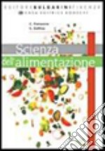 Scienza dell'alimentazione. Manuale di principi di alimentazione. Per gli Ist. tecnici e professionali