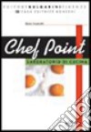 Chef point. Laboratorio di cucina. Materiali per il docente. Per gli Ist. tecnici e professionali libro