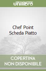Chef Point Scheda Piatto libro