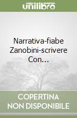 Narrativa-fiabe Zanobini-scrivere Con... libro