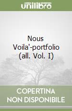 Nous Voila'-portfolio (all. Vol. I) libro
