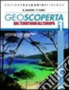 Geoscoperta. Per la Scuola media. Con espansione online. Vol. 1 libro