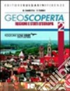 Geoscoperta. Per la Scuola media. Vol. 2 libro