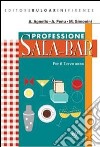 Professione sala bar. Con materiali per il docente. Per il 3° anno delle Scuole superiori libro