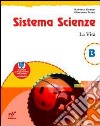 Sistema scienze. Per la Scuola media. Vol. 2: La vita libro di Bonnes Roberta Fermi Giovanna