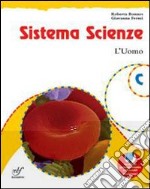 Sistema scienze. Per la Scuola media. Vol. 3: L'uomo libro