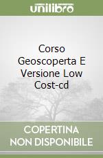 Corso Geoscoperta E Versione Low Cost-cd libro