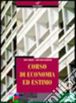 Corso di economia ed estimo. Per gli Ist. tecnici per geometri. Con espansione online libro