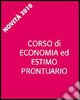 Corso di economia ed estimo. Prontuario. Per gli Ist. tecnici per geometri. Con espansione online libro