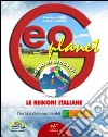 Geoplanet. Le regioni italiane. Per la Scuola media. Con espansione online libro