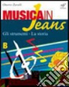 Musica in jeans. Mozart in jeans. Vol. A-B. Per la Scuola media. Con CD Audio libro di Zaralli Onorio