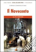 Il Novecento. Dal 1870 ai giorni nostri. Per le Scuole superiori. Con CD-ROM. Con espansione online libro