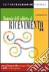 Manuale dell'addetto al ricevimento. Libro laboratorio. Per il biennio degli Ist. Professionali alberghieri. Con CD-ROM. Con espansione online libro