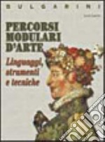 Percorsi Modulari D'arte - Linguaggi (onl) libro