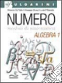 Numero. Per le Scuole superiori. Con espansione online libro