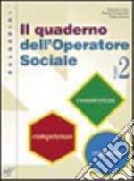 Il quaderno dell'operatore sociale. Per le Scuole superiori. Con espansione online