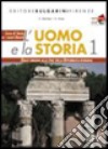 L'uomo e la storia. Ediz. riforma. Per le Scuole superiori libro