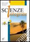 Scienze integrate. Per le Scuole superiori. Con espansione online. Vol. 2 libro