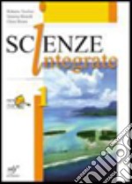 Scienze integrate. Con laboratorio online. Per le Scuole superiori. Con espansione online. Vol. 1 libro