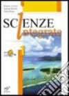 Scienze integrate. Con laboratorio online. Per le Scuole superiori. Con espansione online. Vol. 1 libro di Torchio Roberto Bonelli Simona Bruno Elena