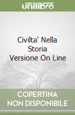 Civilta' Nella Storia Versione On Line libro