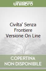 Civilta' Senza Frontiere Versione On Line libro