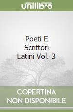 Poeti E Scrittori Latini Vol. 3 libro