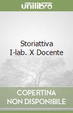 Storiattiva I-lab. X Docente libro