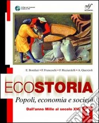 Ecostoria. Popoli, economia, società. Per gli Ist. professionali. Con CD-ROM. Vol. 1 libro