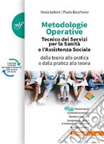 Metodologie operative. Per il triennio degli Ist. tecnici per la sanità e l'assistenza sociale. Con e-book. Con espansione online