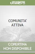 COMUNITA' ATTIVA libro