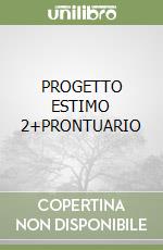 PROGETTO ESTIMO 2+PRONTUARIO