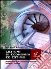 Lezioni di economia ed estimo. Per gli Ist. tecnici. Con espansione online libro