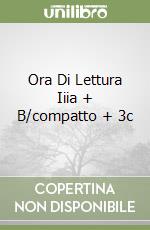 Ora Di Lettura Iiia + B/compatto + 3c libro