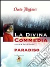 Paradiso. La divina commedia. Ediz. integrale. Con espansione online libro di Zoli M. (cur.) Zanobini F. (cur.)