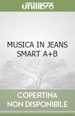 MUSICA IN JEANS SMART A+B libro