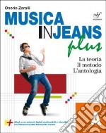 Musica in jeans. Plus. Vol. A. Per la Scuola media. Con e-book. Con espansione online libro