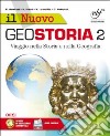 Il nuovo geostoria. Per le Scuole superiori. Con e-book. Con espansione online libro