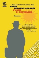 L'uomo di Bruxelles libro