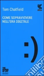 Come sopravvivere nell'era digitale