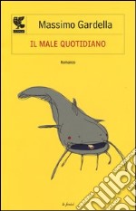 Il male quotidiano