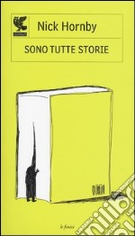 Sono tutte storie libro