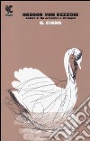 Il cigno libro di Rezzori Gregor von Landolfi A. (cur.)