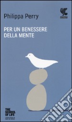 Per un benessere della mente. The school of life