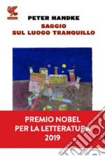 Saggio sul luogo tranquillo libro