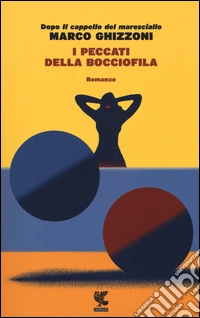 I peccati della bocciofila libro
