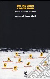 Un inverno color noir. Dieci racconti italiani libro di Vichi M. (cur.)