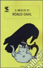 Il meglio di Roald Dahl libro